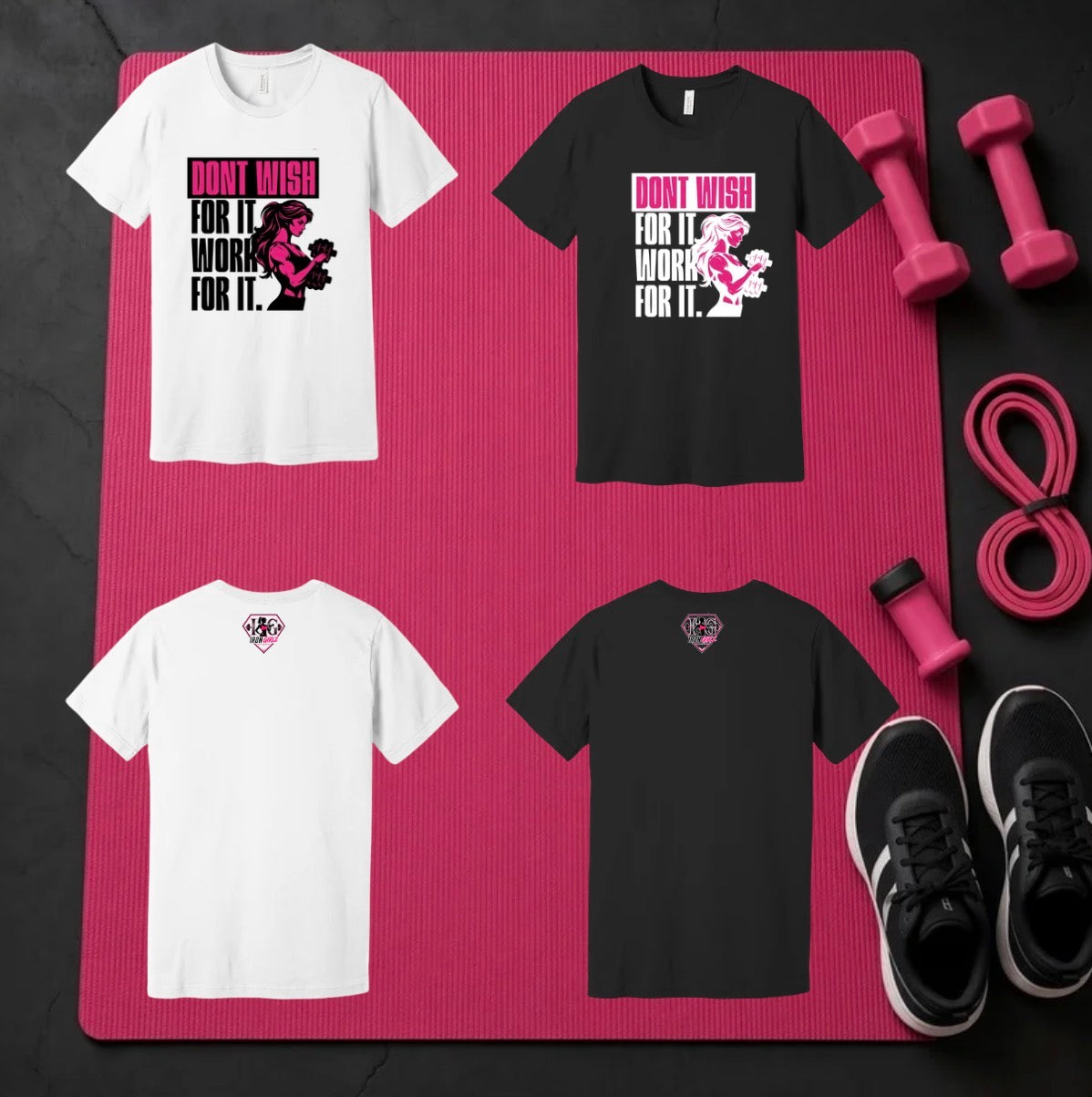 Don't wish for it, work for it Tshirt