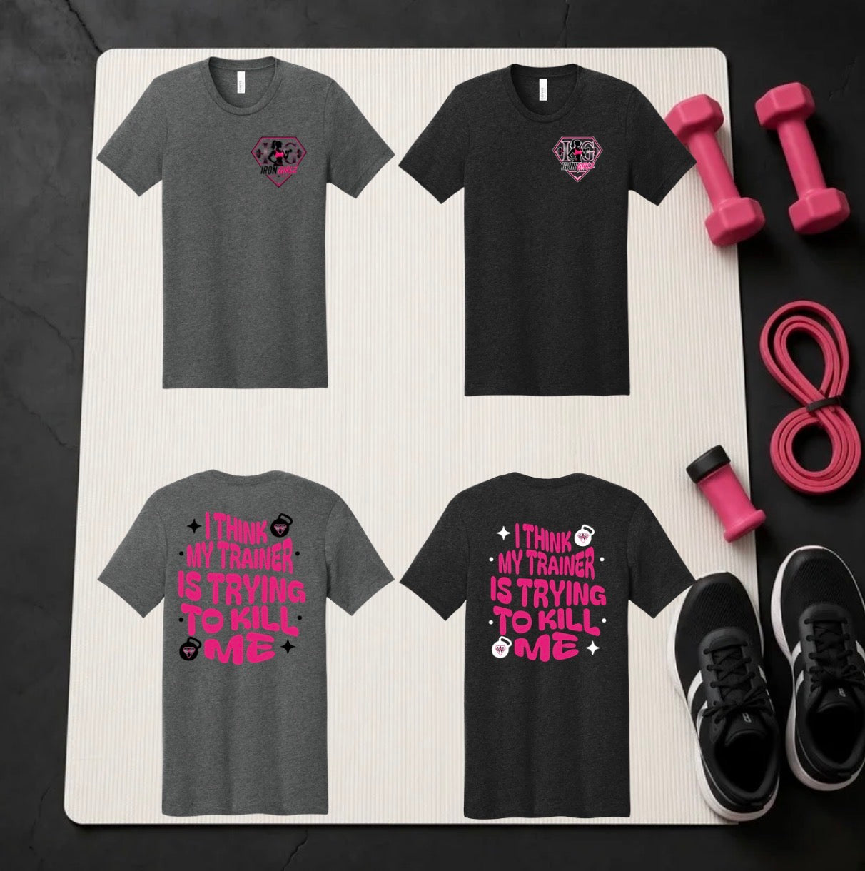 My trainer is trying to kill me Tshirt